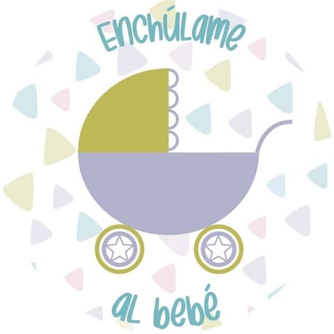 Enchúlame al Bebé